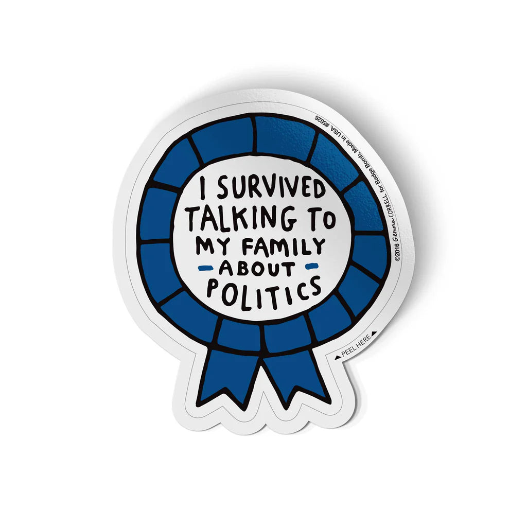 GEMMA CORRELL Survived Politics Sticker