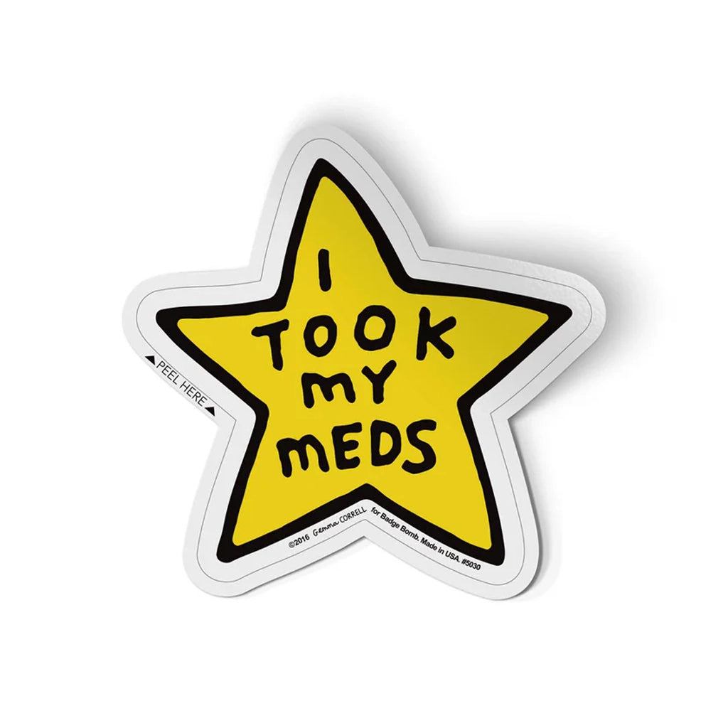 GEMMA CORRELL Took My Meds Sticker