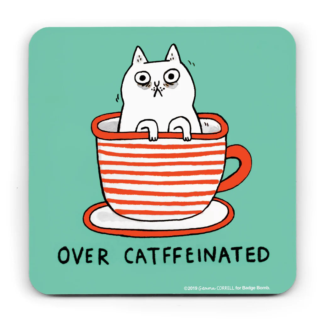 GEMMA CORREL Over Catffeniated Coaster