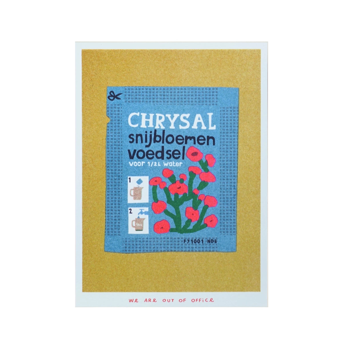 WE ARE OUT OF OFFICE Chrysal Snijbloemen Voedsel Print