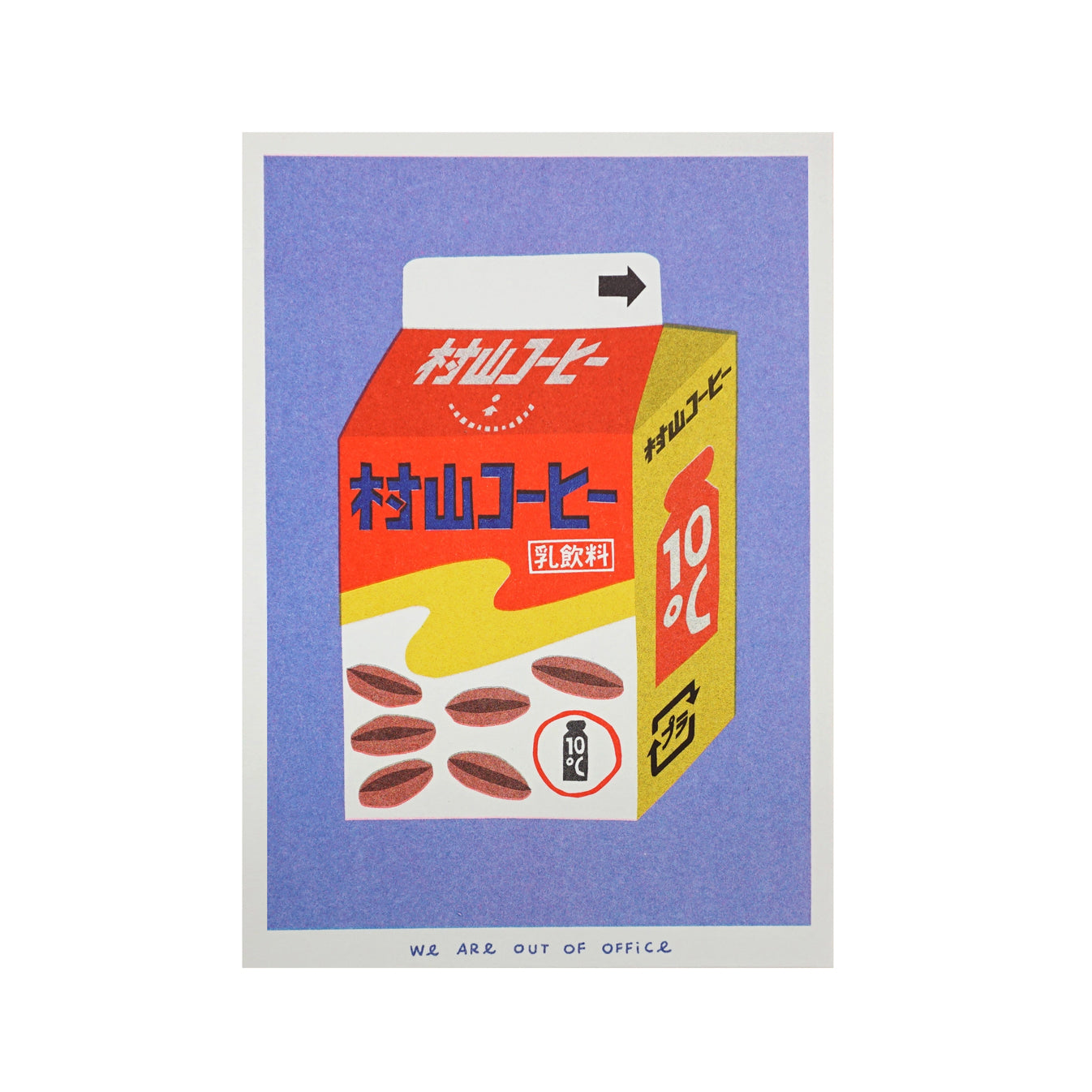 WE ARE OUT OF OFFICE Milky Coffee Print