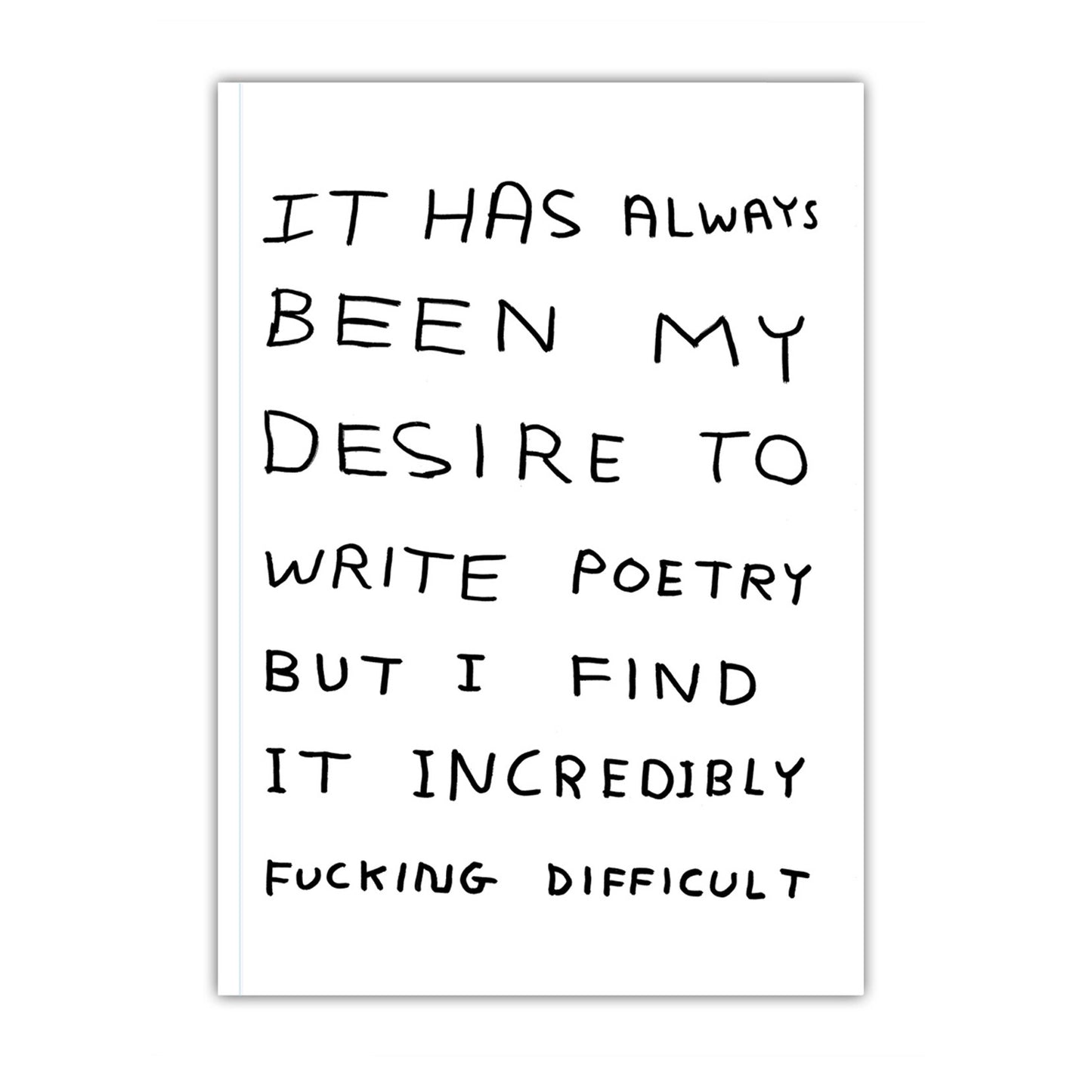 DAVID SHRIGLEY Difficult Poetry Notebook