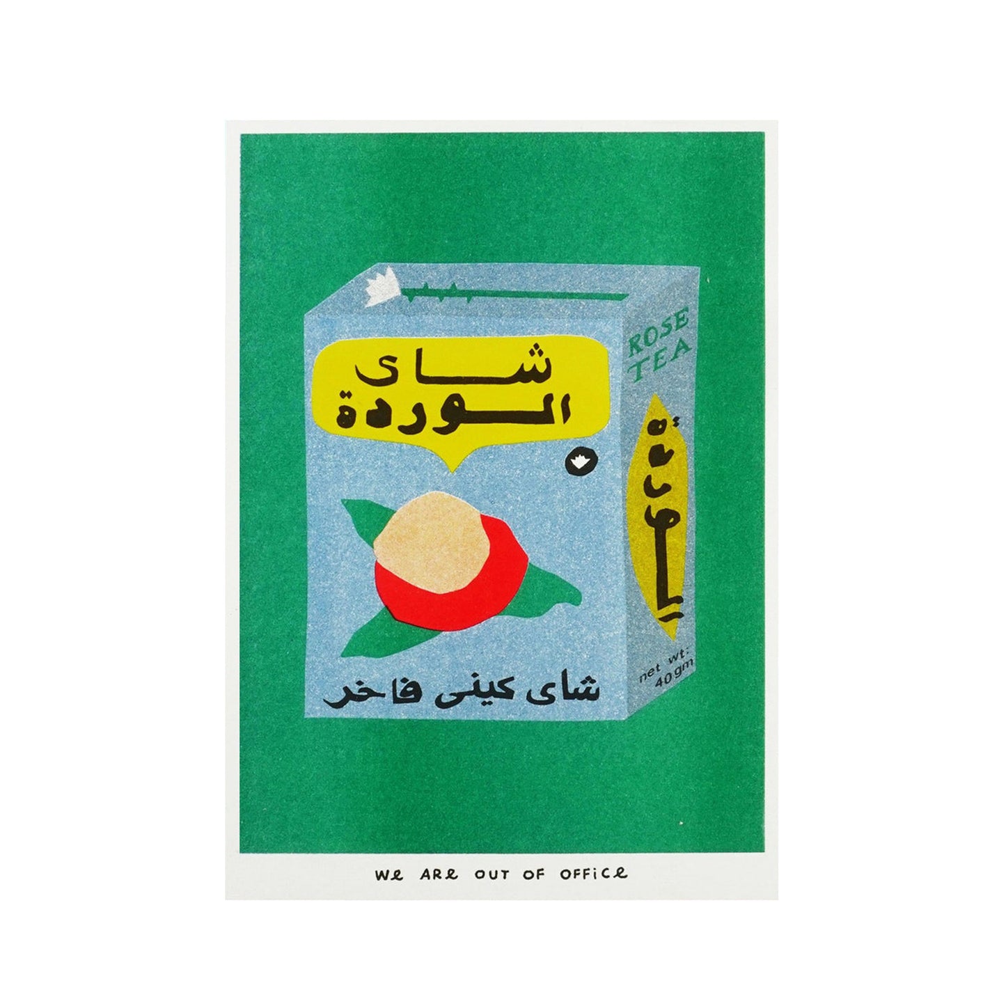 WE ARE OUT OF OFFICE Rose Tea Print