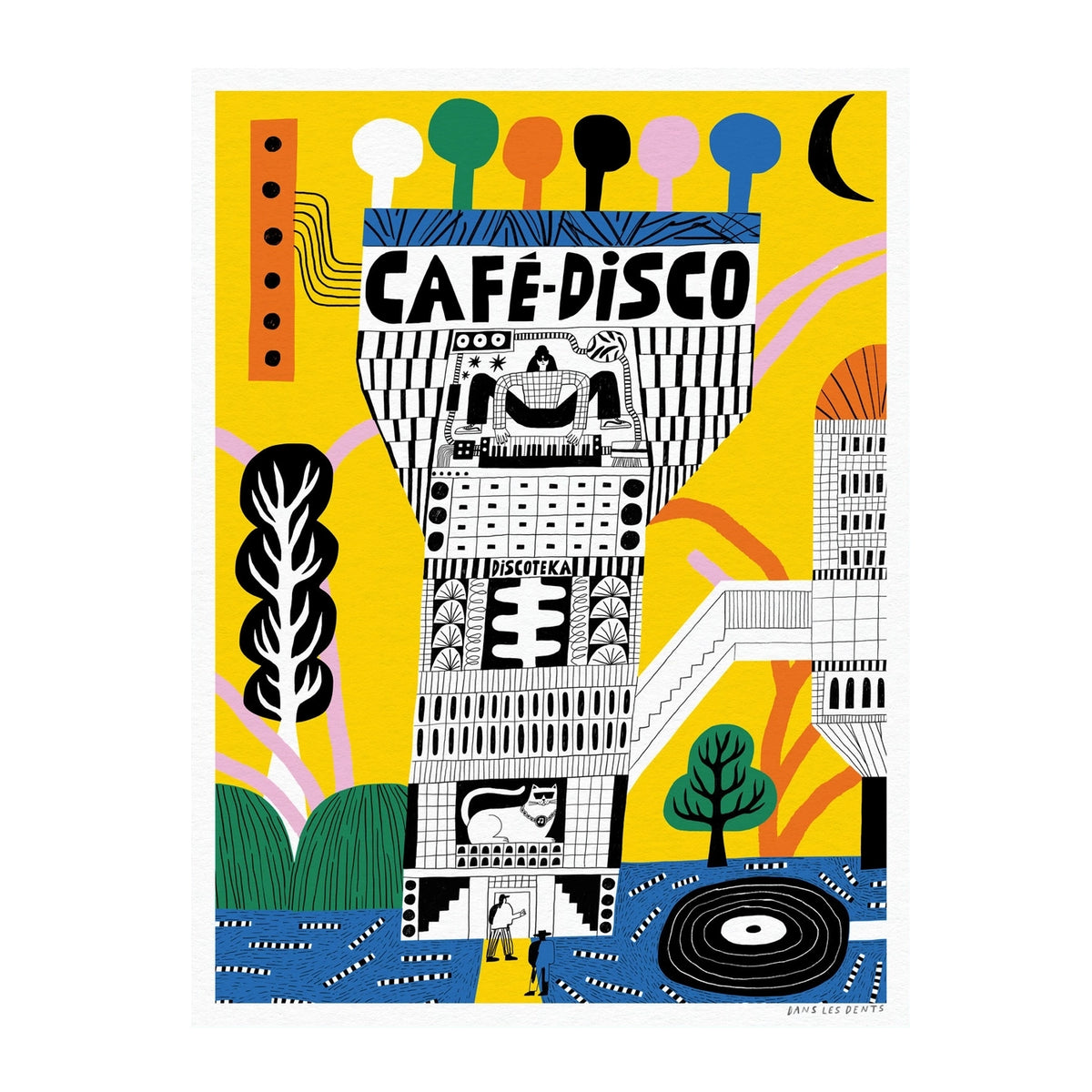 DANS LES DENTS Café Disco Print