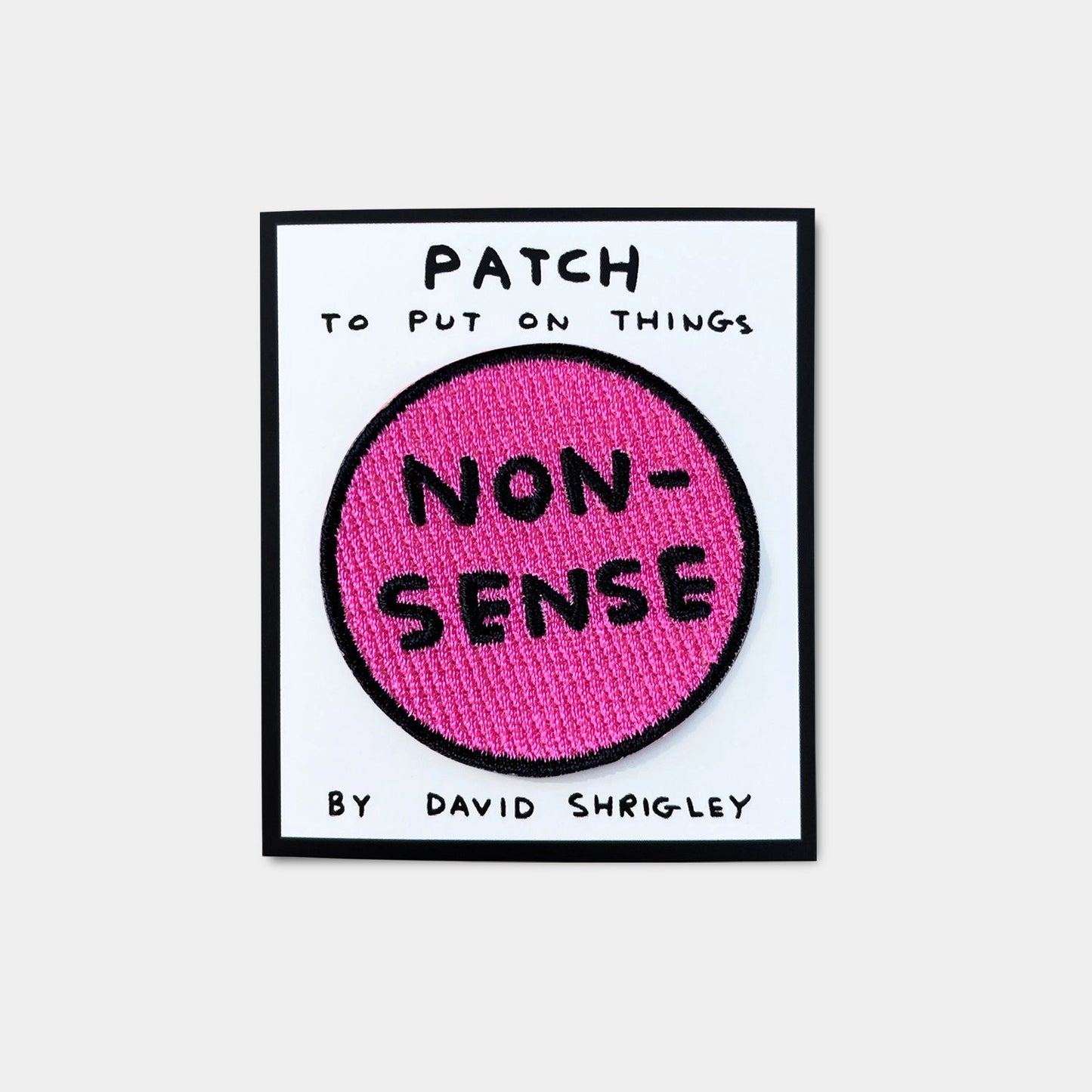 DAVID SHRIGLEY Nonsense Patch
