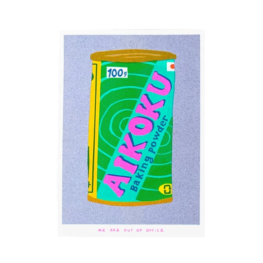 WE ARE OUT OF OFFICE Baking Powder Print