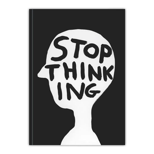 DAVID SHRIGLEY A5 Stop Thinking Notebook