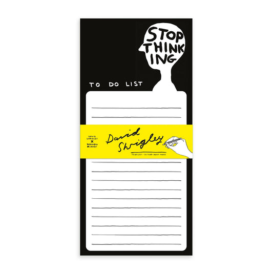 DAVID SHRIGLEY Stop Thinking Weekly Planner