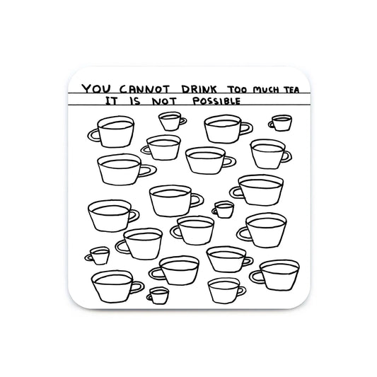 DAVID SHRIGLEY Too Much Tea Coaster
