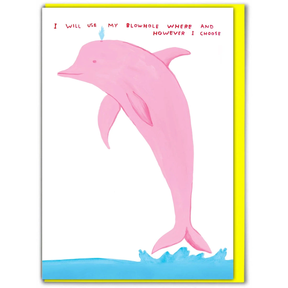 DAVID SHRIGLEY Blow Hole Card