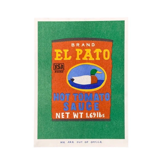 WE ARE OUT OF OFFICE Hot Tomato Sauce Print