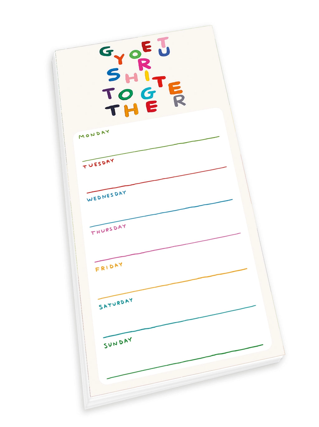 DAVID SHRIGLEY Get Your Shit Together Weekly Planner