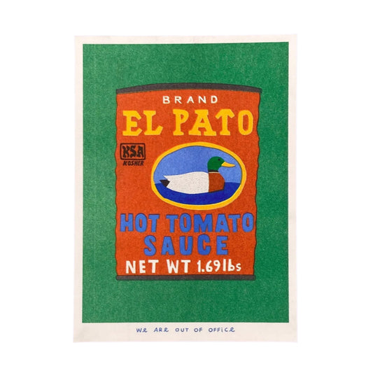 WE ARE OUT OF OFFICE Hot Tomato Sauce Print