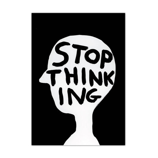 DAVID SHRIGLEY Stop Thinking Postcard